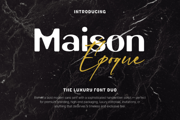 Maison Époque Duo: A Versatile Typeface for Modern Campaigns